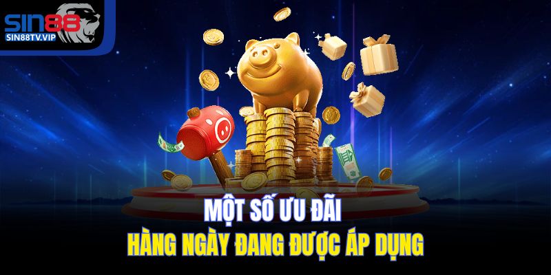 Một số ưu đãi hàng ngày đang được áp dụng