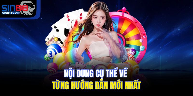 Nội dung cụ thể về từng hướng dẫn mới nhất